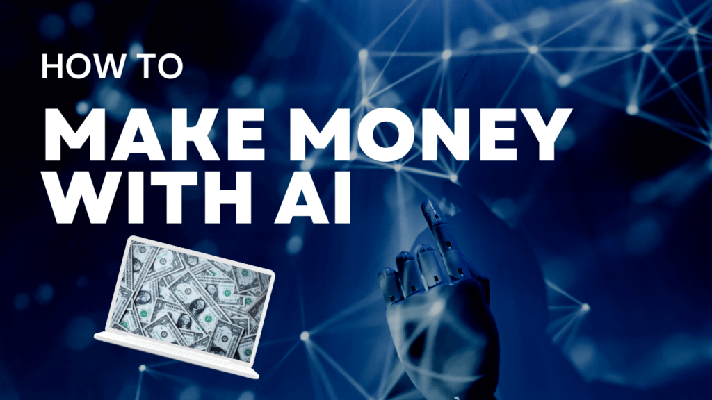 How to Make Money With AI 1024x576 1